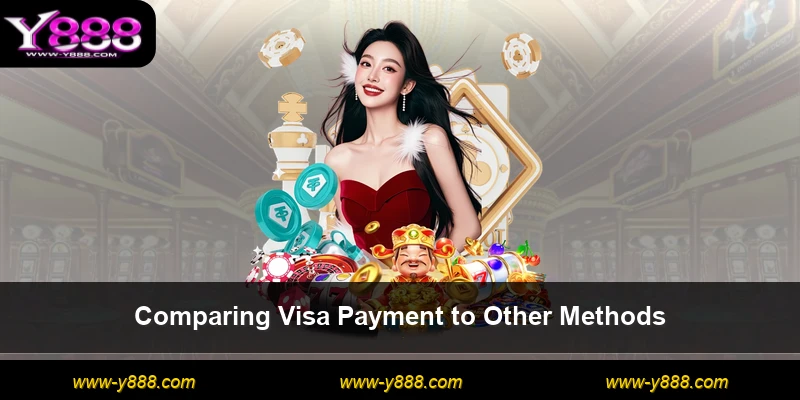 Comparing Visa Payment to Other Methods
