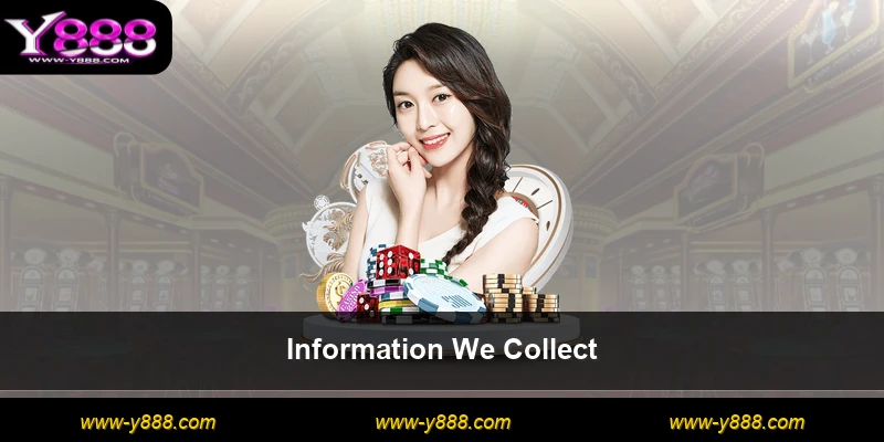 Information We Collect