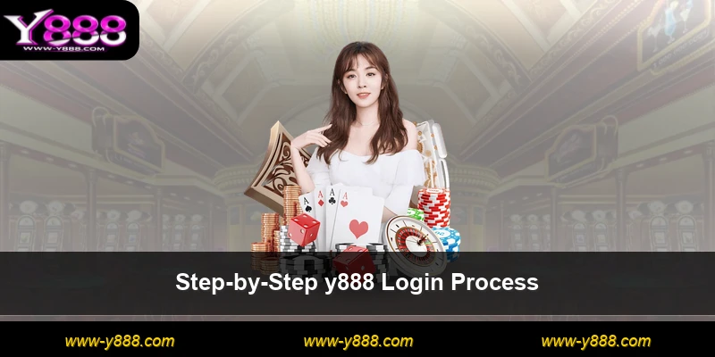 Step-by-Step y888 Login Process