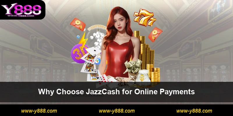 Why Choose JazzCash for Online Payments