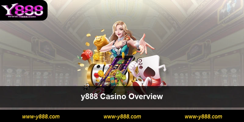 y888 Casino Overview