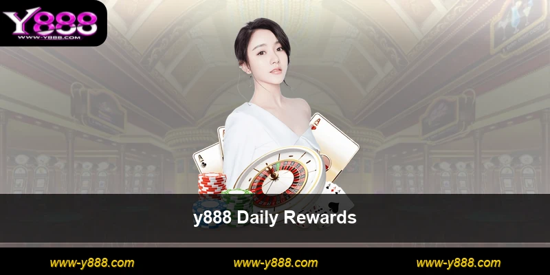 y888 Daily Rewards